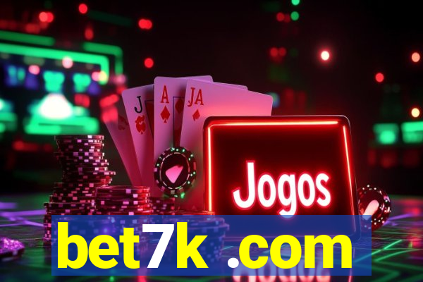 bet7k .com