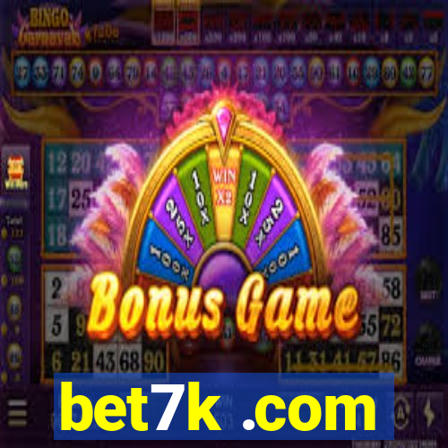 bet7k .com