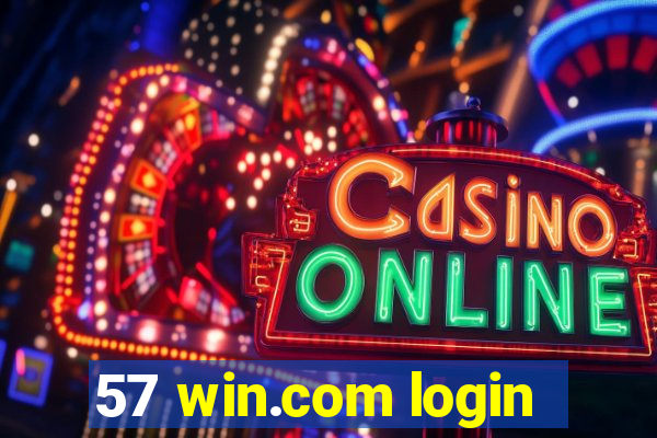 57 win.com login
