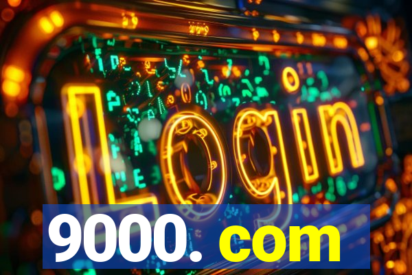 9000. com