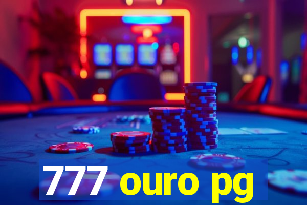777 ouro pg