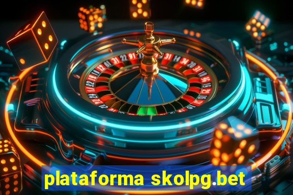 plataforma skolpg.bet