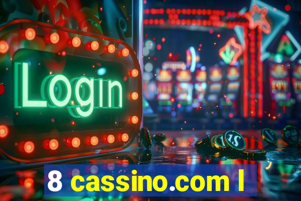 8 cassino.com l
