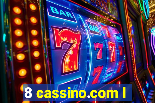 8 cassino.com l
