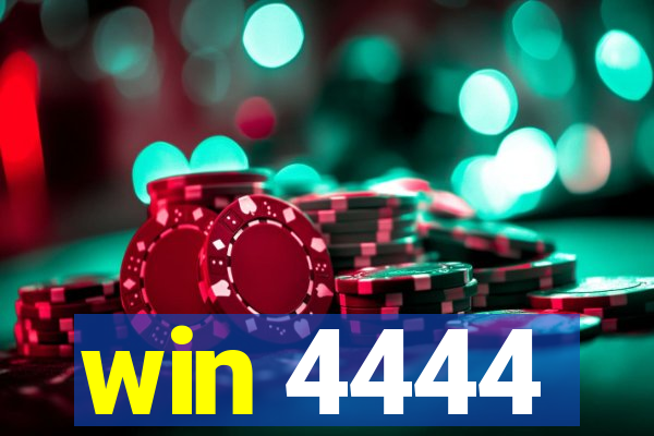 win 4444