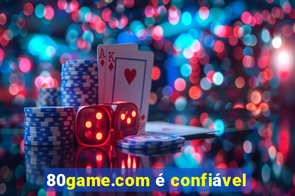 80game.com é confiável