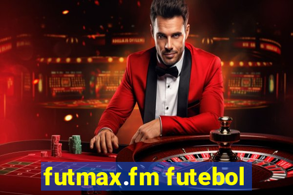 futmax.fm futebol