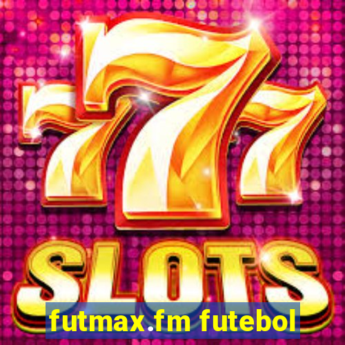 futmax.fm futebol