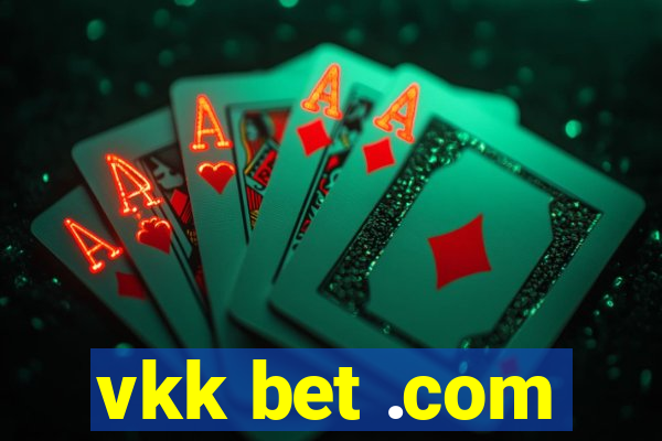 vkk bet .com