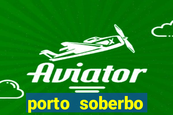 porto soberbo argentina compras