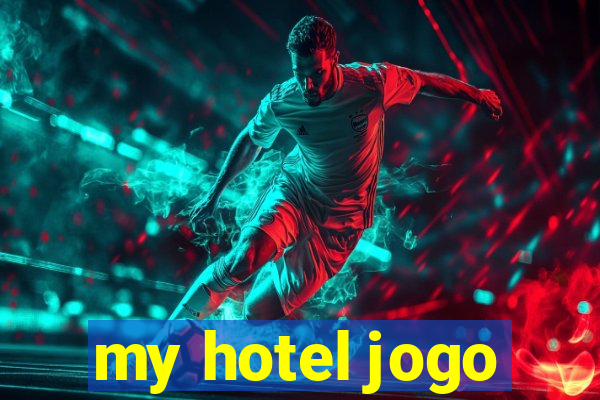 my hotel jogo