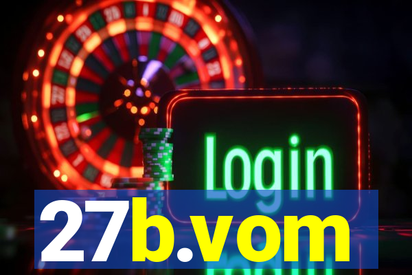 27b.vom
