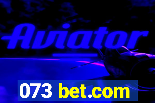 073 bet.com