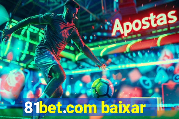 81bet.com baixar