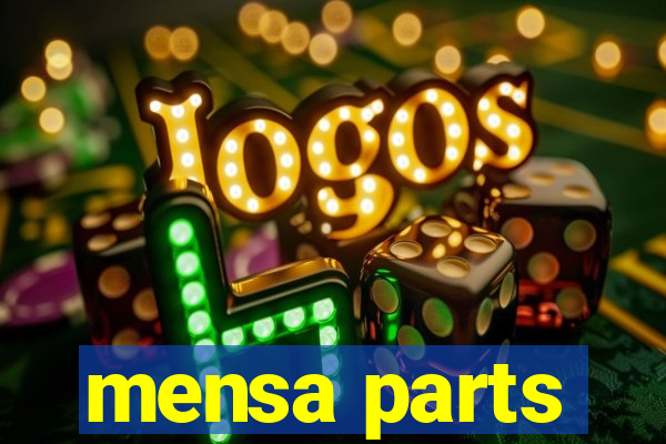mensa parts