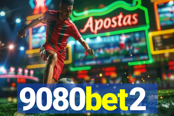 9080bet2