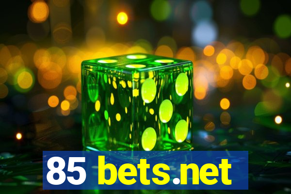85 bets.net