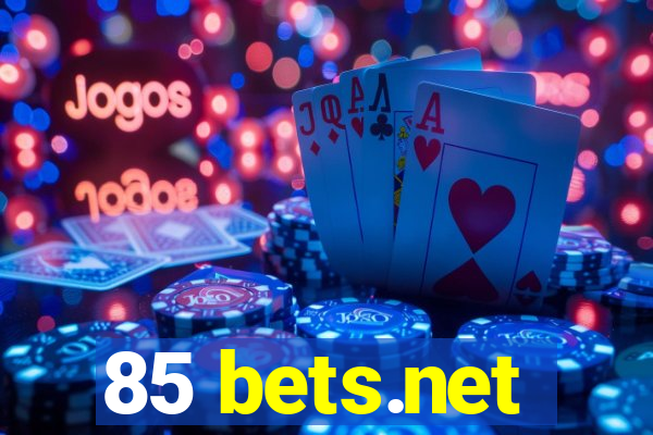 85 bets.net