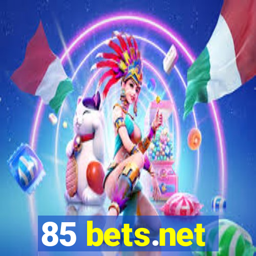 85 bets.net