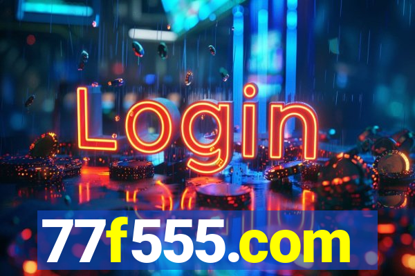 77f555.com