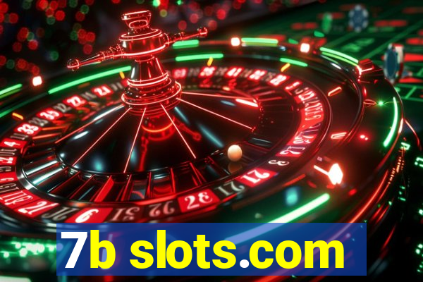 7b slots.com