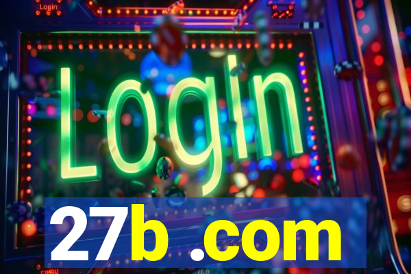 27b .com