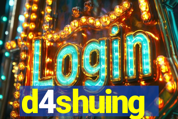 d4shuing