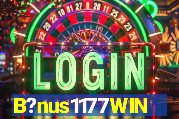 B?nus1177WIN