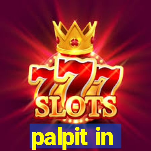 palpit in