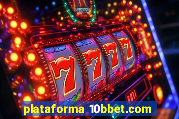 plataforma 10bbet.com