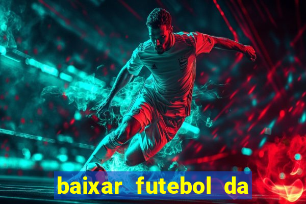 baixar futebol da hora 3.7