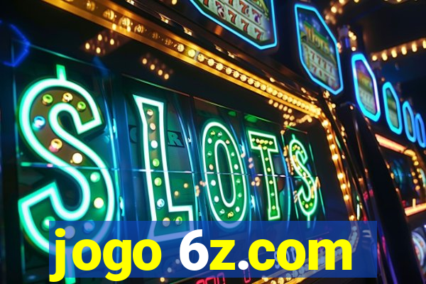 jogo 6z.com