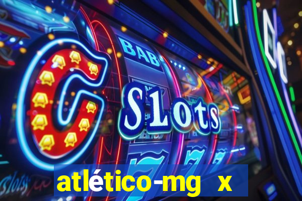 atlético-mg x botafogo multicanais