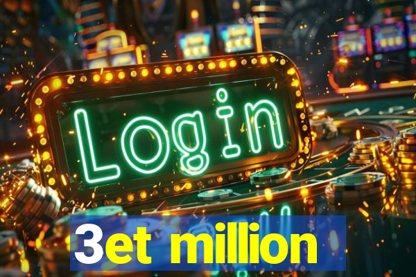 3et million