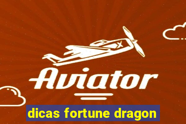 dicas fortune dragon