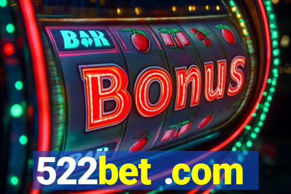 522bet .com