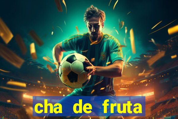 cha de fruta estrela stardew valley id 1.6