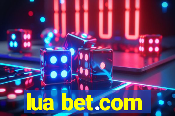lua bet.com