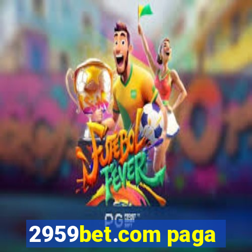 2959bet.com paga