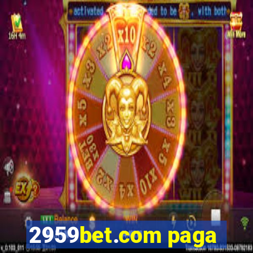 2959bet.com paga