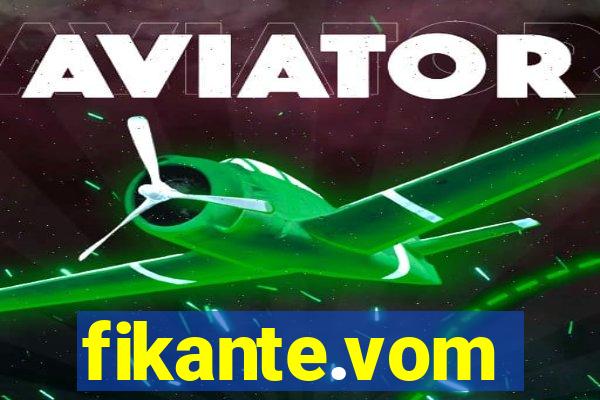 fikante.vom
