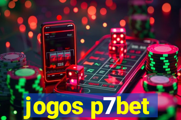 jogos p7bet