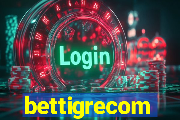 bettigrecom
