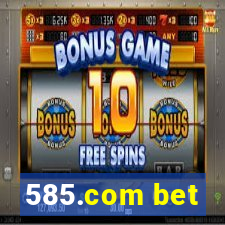 585.com bet