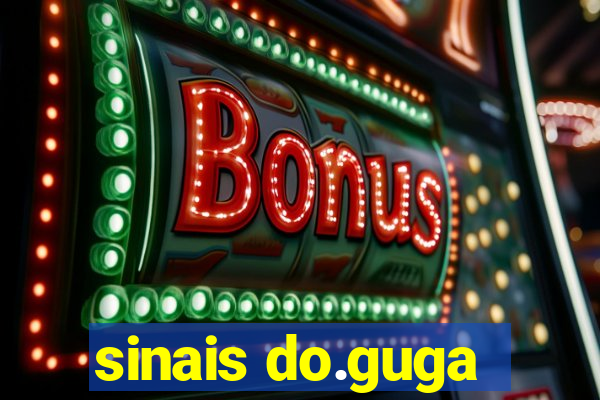 sinais do.guga