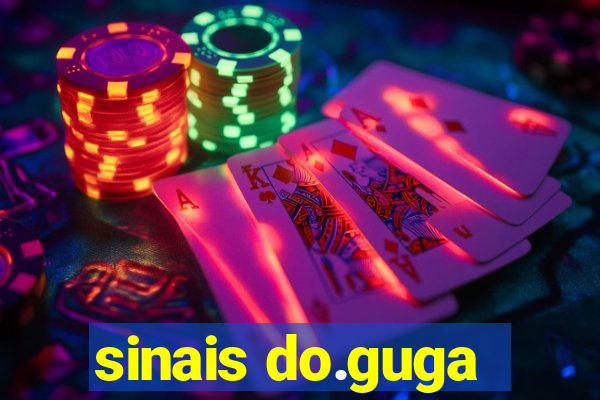 sinais do.guga