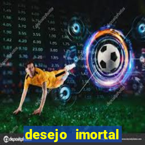 desejo imortal cifra simplificada gusttavo lima