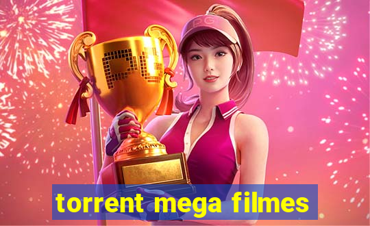 torrent mega filmes