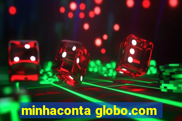 minhaconta globo.com