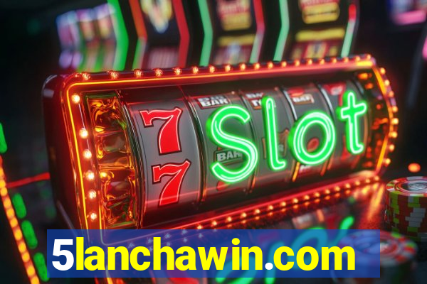 5lanchawin.com